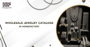Wholesale jewelry catalogs in Hongfactory